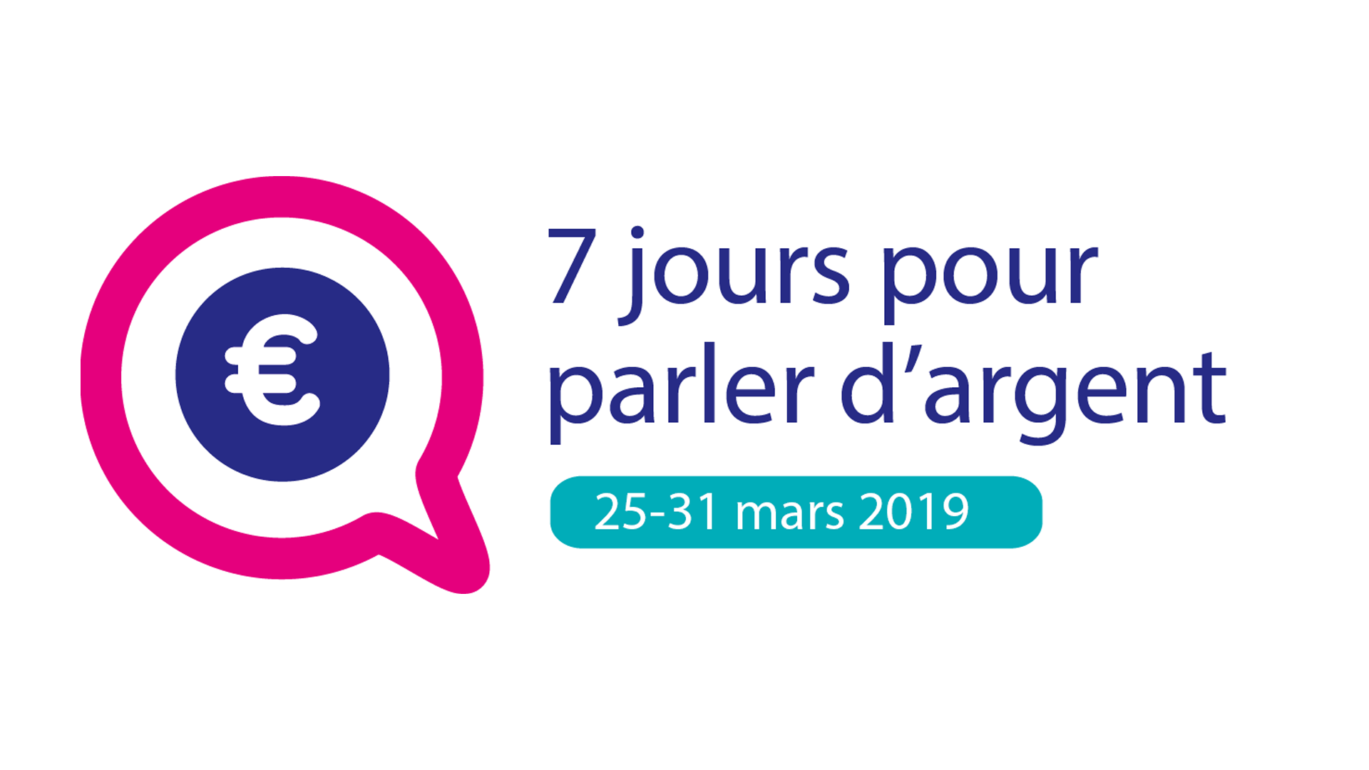 Logo 7 jours pour parler d&#039;argent 25-31 mars 2019