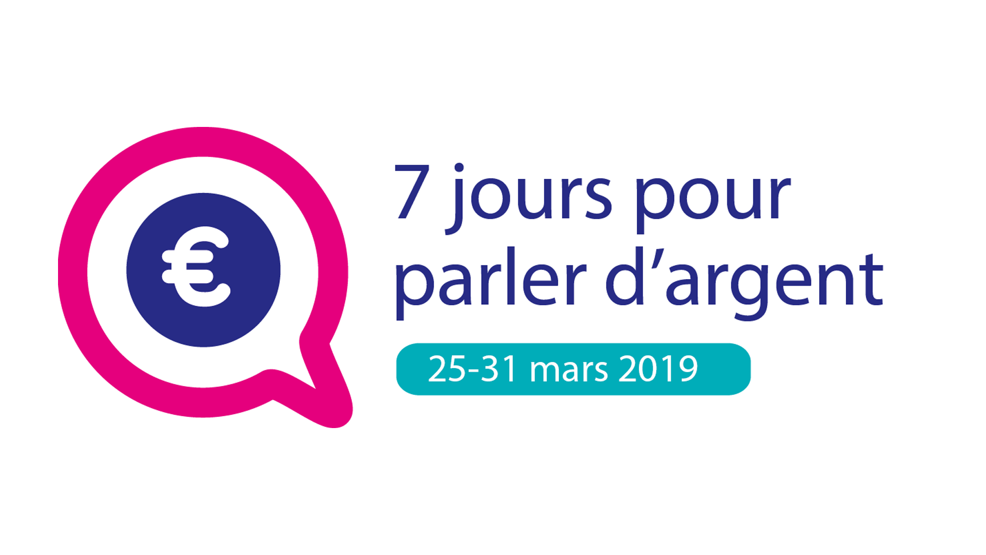Logo 7 jours pour parler d'argent 25-31 mars 2019 Logo 7 jours pour parler d'argent 25-31 mars 2019